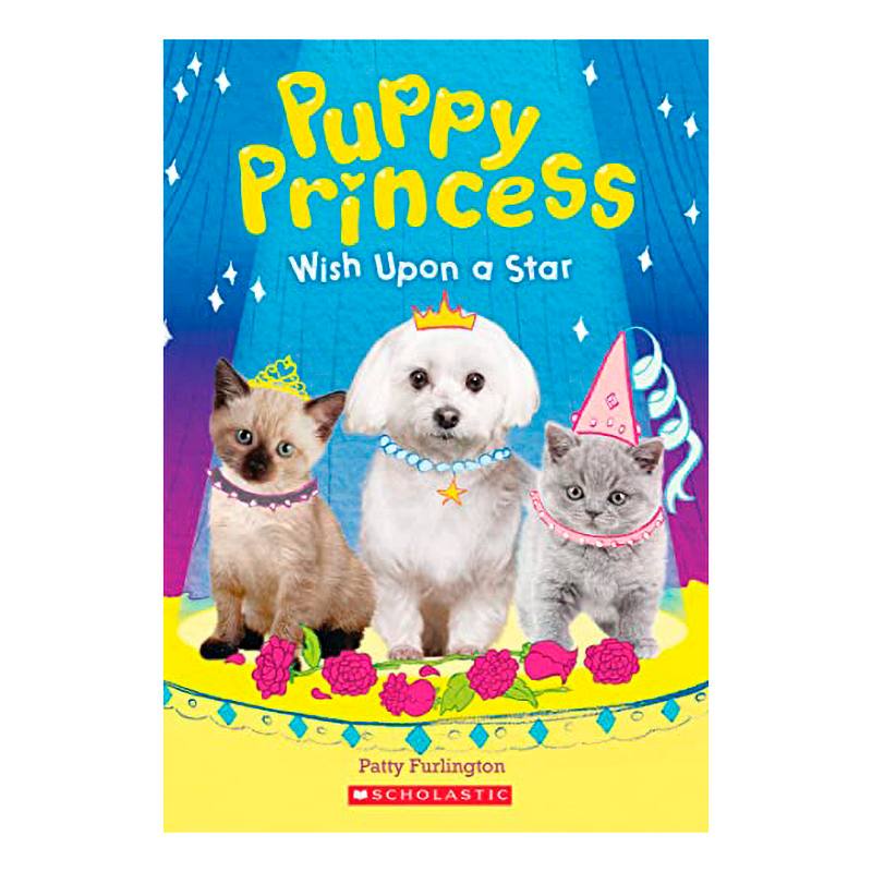 Libro Puppy Princes Wish Unpon A Star Autor Patty Furglinton 144 Pag. Ingles Pasta Blanda