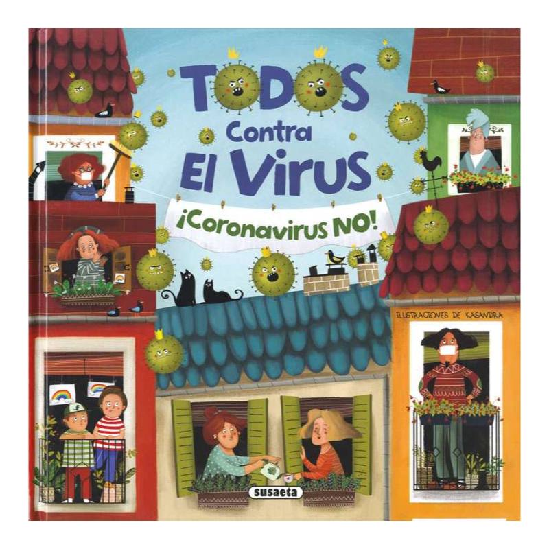 Libro Todos Contra El Virus Coronavirus No Autor Susaeta 32 Pag. Español Pasta Dura