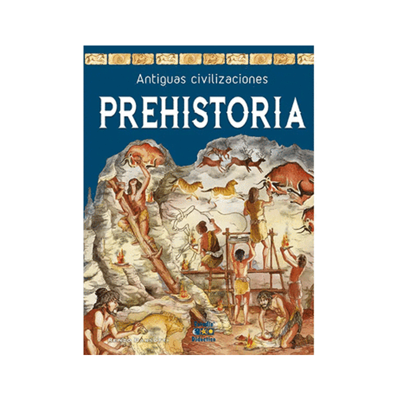 Libro Antiguas Civilizaciones Prehistoria Autor Renzo Barsotti 40 Pag Pasta Dura
