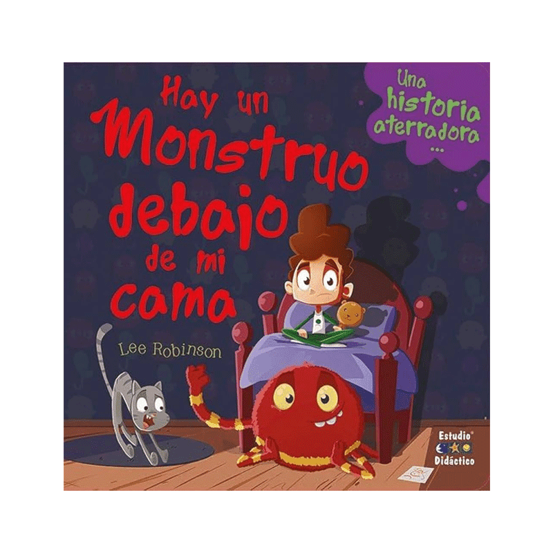 Libro Hay un Mostruo Debajo de mi Cama Autor Lee Robinson 24 Pag Pasta Dura