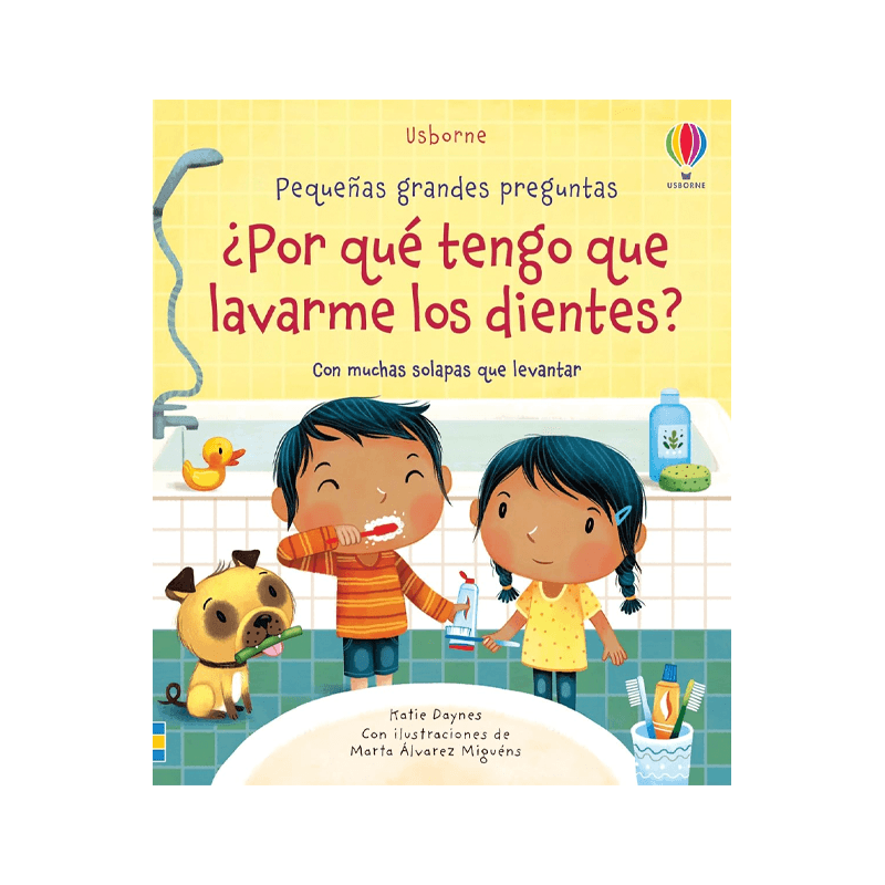 Libro Pequeñas Grandes Preguntas: ¿Por Qué Tengo Que Lavarme Los Dientes?