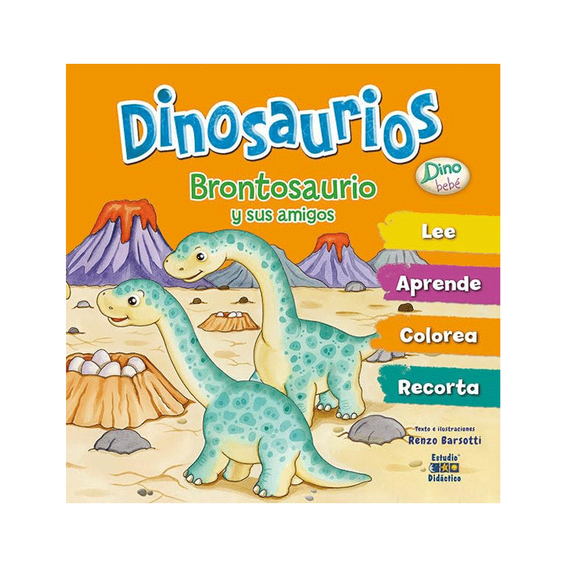 Libro para Niños Brontosaurio y sus Amigos Autor Renzo Barsotti 36 Pag Pasta Dura