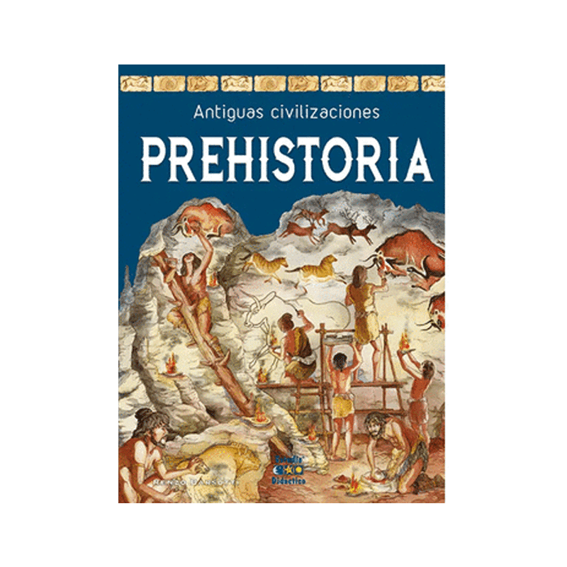 Libro Antiguas Civilizaciones Prehistoria Autor Renzo Barsotti 40 Pag Pasta Dura